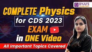 CDS 2023 Exam Complete Physics for CDS 1 2023 Exam in ONE VIDEO