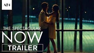 The Spectacular Now  Official Trailer HD  A24