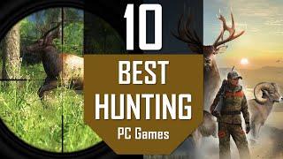 TOP10 Best HUNTING Games  The 10 Best Hunting Games on PC