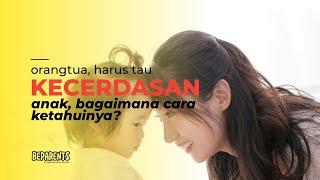 CARI TAU KECERDASAN ANAK BAGAIMANA BENTUKNYA ?  DAMAR WIJAYANTI