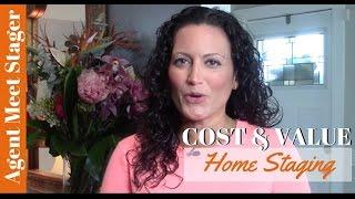 Home Staging Tips for Realtors - The Value & Cost of Home Staging