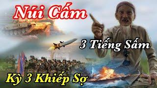 Ớn Lạnh..Cảnh Cáo Kỳ 3 Khiếp Sợ Núi Cấm Lộ Hết.. 3Tiếng Sấm Tu Hết Kịp