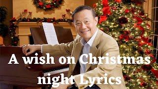 A wish on Christmas night Lyrics - Jose Mari Chan