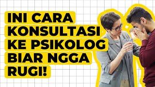 NONTON VIDEO INI SEBELUM KALIAN KE PSIKOLOG BIAR NGGA RUGI  TIPS SEBELUM KONSULTASI KE PSIKOLOG