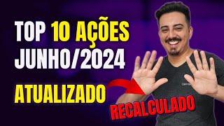 ATUALIZADO TOP 10 AÇÕES PARA JUNHO DE 2024 SEGUNDO O AGF +