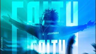 Jahshii - Faith Official Audio