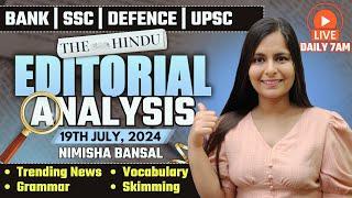 Editorial Analysis  19th July 2024  Vocab Grammar Reading Skimming  Nimisha Bansal