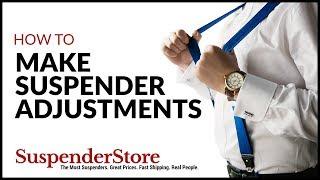 How to Make Suspender Adjustments