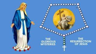 Sunday Holy Rosary Glorious Mysteries