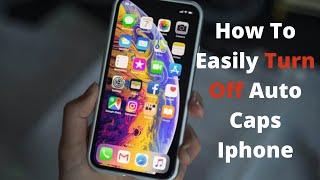 How To Turn Off Auto Caps On Iphone How to turn off auto capitalization on iphone