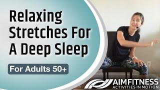 Relaxing Stretches for a Deep Sleep  For Adults 50+