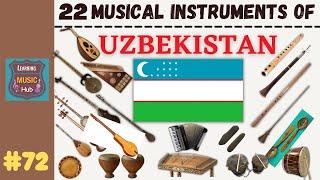 22 MUSICAL INSTRUMENTS OF UZBEKISTAN  LESSON #72   LEARNING MUSIC HUB