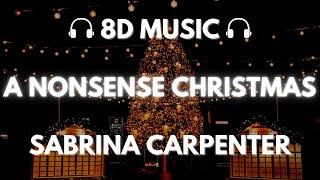 Sabrina Carpenter - A Nonsense Christmas  8D Audio 