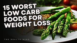 15 Worst Low Carb foods for Weight Loss