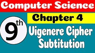 9th Computer Science Chapter 4 Vigenere Cipher Substitution