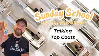 Talking Top Coats KOKOIST Sunday School with The Nail Whisperer