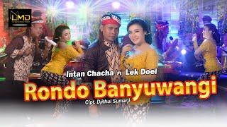 Intan Chacha Ft. Lek Doel - Rondo Banyuwangi Official Music Video