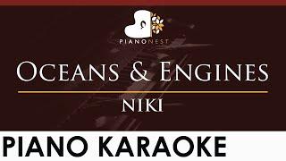 NIKI - Oceans & Engines - HIGHER Key Piano Karaoke Instrumental