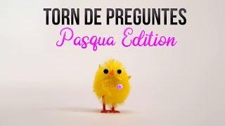 Torn de Preguntes Pasqua Edition