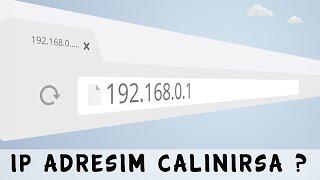 Birisi IP Adresiniz İle Ne Yapabilir?