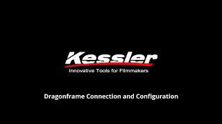 How To Configure Kessler CINESHOOTER and SECONDSHOOTER For Dragonframe