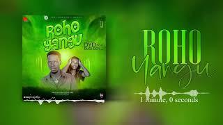 DYD Umuranga ft Budi Boy - Roho Yangu Official Audio