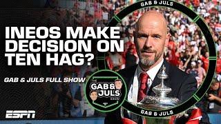 Gab & Juls FULL SHOW INEOS & Ten Hags FUTURE Leverkusen league and cup DOUBLE and more  ESPN FC