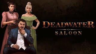 Deadwater Saloon - Trailer