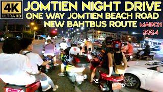 Jomtien Beach Road Night Drive New Rule ONE WAY and new BAHT BUS ROUTE 2 March 2024 Pattaya Thailand