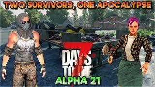 Day 1 Two Survivors One Apocalypse - 7 Days To Die Alpha 21 Co-Op