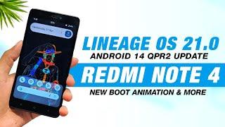Lineage OS 21.0 For Redmi Note 4  Android 14 QPR2  New Boot Animation & More Features