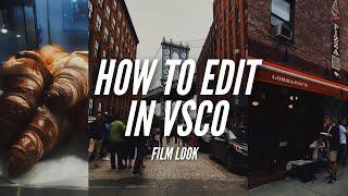 How I ShootEdit in VSCO Film Look