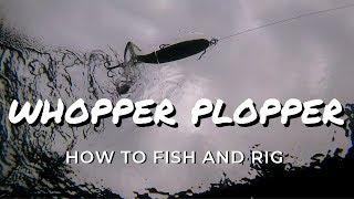 How to Rig and Fish the Whopper Plopper Plus Underwater Footage