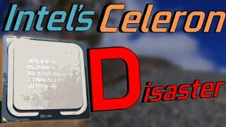 Intels Celeron Disaster ...The Most Hated CPU