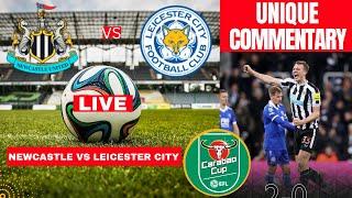 Newcastle vs Leicester City 2-0 Live Stream Carabao Cup EFL Football Match Commentary Highlights