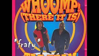 Tag Team - Whoomp There It Is