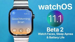 WatchOS 11.1 Beta 2 Whats New and Whats Missing?