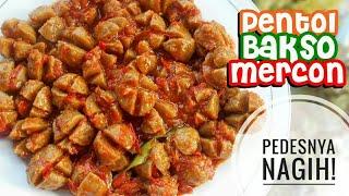 RESEP PENTOL BAKSO MERCON  Super Pedas 
