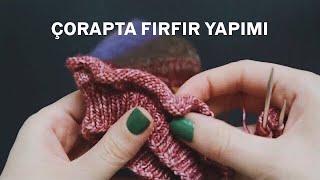 Örgü Çorapta Fırfır Nasıl Yapılır?