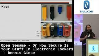Nullcon Berlin 2024  Open Sesame - Or How Secure Is Your Stuff In Electronic Lockers - Dennis Giese
