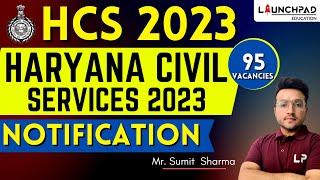 Haryana Civil Services 2023 Notification  HCS 2023 PRELIMS  SDM DSP  Age Eligibility Pattern