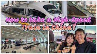 How To Take a High-Speed Train in China From Guangzhou to Zhangjiajie travelling at 350kmh