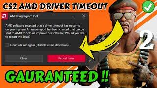 CS2 AMD Driver timeout crash FIX