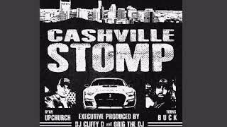 Upchurch ft. Young Buck “Cashville Stomp” 615 CLUB EXCLUSIVE