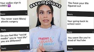 REACTING TO YOUR ASSUMPTIONS ABOUT ME