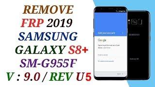 Remove FRP Google account verification  samsung galaxy S8+ V9 rev U5