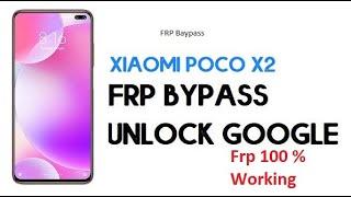 XIAOMI Android 11 MIUI 12 FRP Bypass easy method  POCO X2 FRP Bypass Done 1000% Working