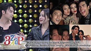 ENG SUB Mark Yaya - Happy to work together again Nadech-Kimberly feel angry MK and friendship