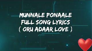 Munnale ponaale  Full song lyrics  Oru Adaar Love 