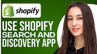 How To Use New Shopify Search & Discovery App